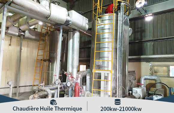 chaudi&egrave;re &agrave; huile thermique, chauffe-huile fuel gaz, chaudi&egrave;re industrielle