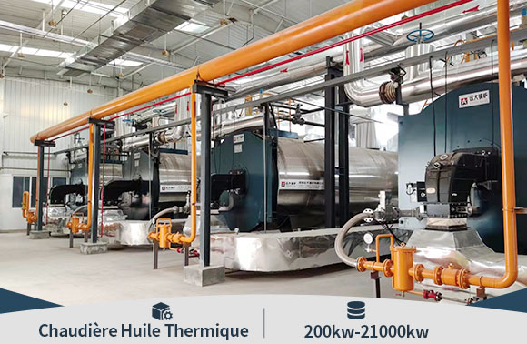 chaudi&egrave;re &agrave; huile thermique, chauffe-huile fuel gaz, chaudi&egrave;re industrielle