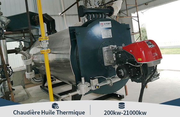 chaudi&egrave;re &agrave; huile thermique, chauffe-huile fuel gaz, chaudi&egrave;re industrielle
